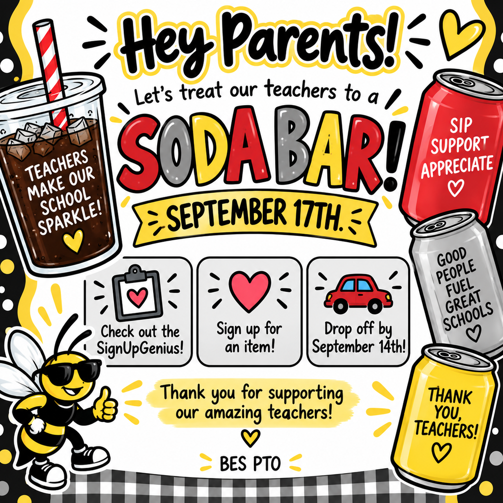 An invitation to parents to treat teachers to a Soda Bar on September 17th. The poster shows beverages and a bee.