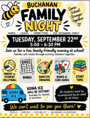 Family night event at Buchanan Elementary, Tuesday, Sept 22, 5:00-6:30 PM. Activities include games, bingo, drawing, card games, and story time. Students must be accompanied by an adult.