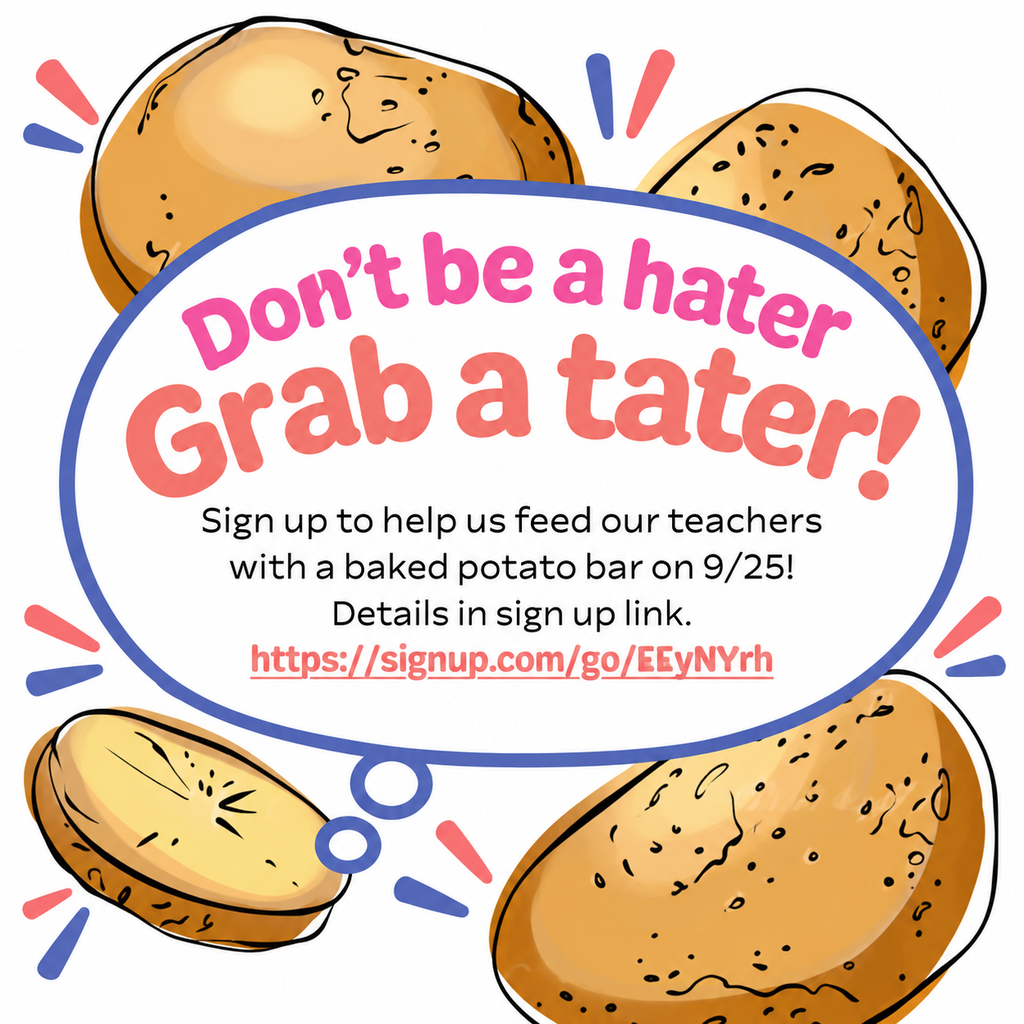 A poster invites to help feed teachers with a baked potato bar. It has baked potato images and a link.