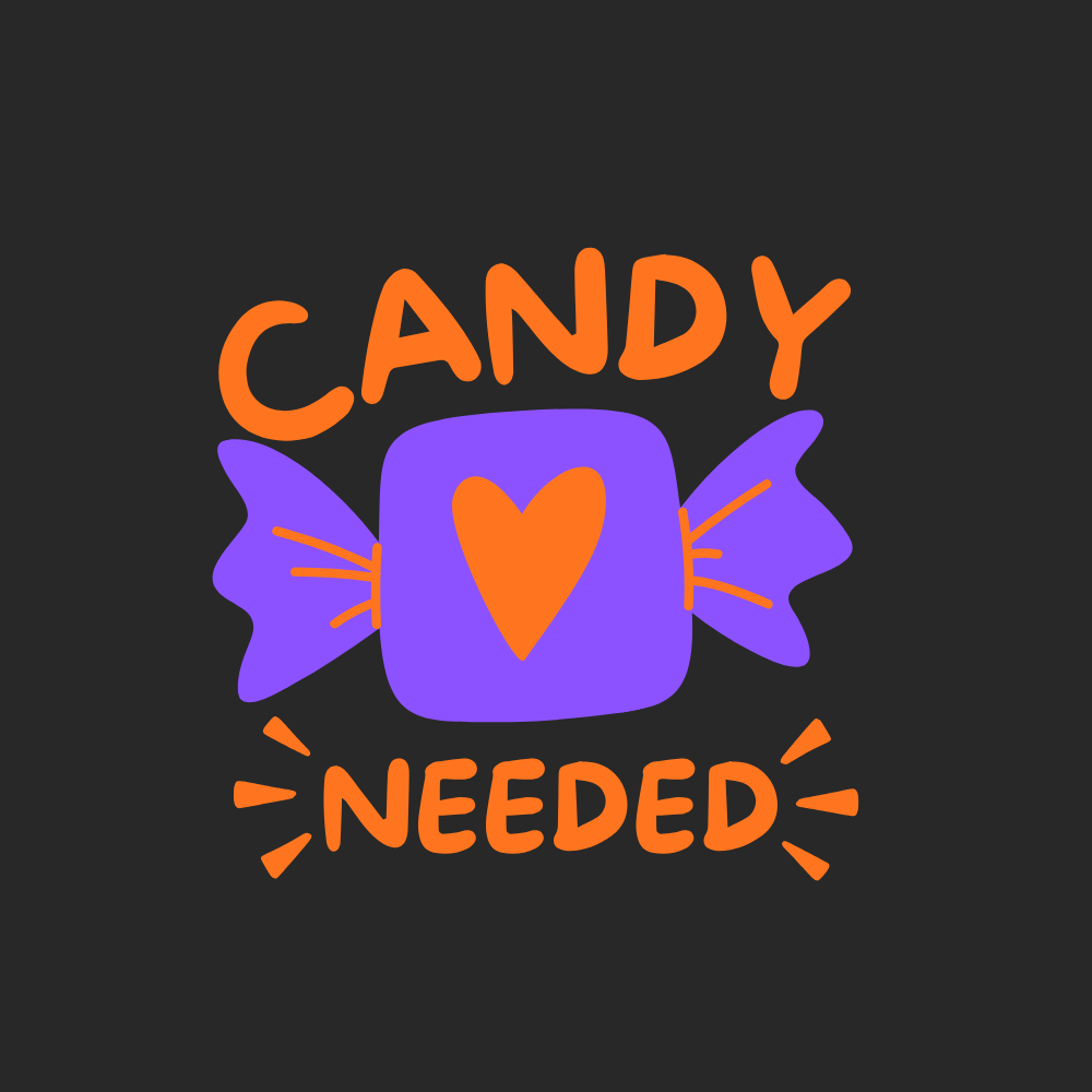 A candy wrapper with a heart in the center, labeled "Candy Needed," on a black background.