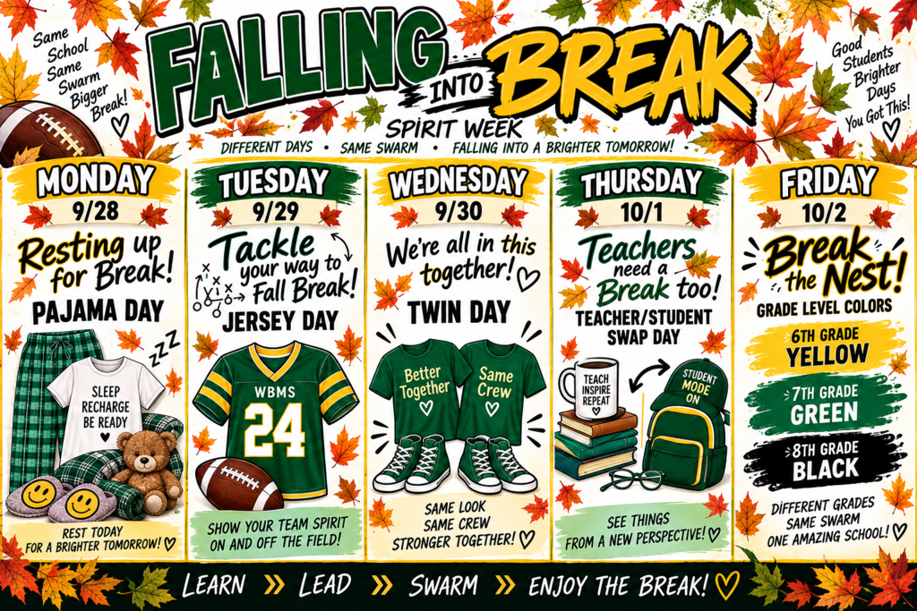 Poster for "Falling into Break" Spirit Week. Days include Pajama Day, Jersey Day, Twin Day, Teacher/Student Swap Day, and Break the Nest.