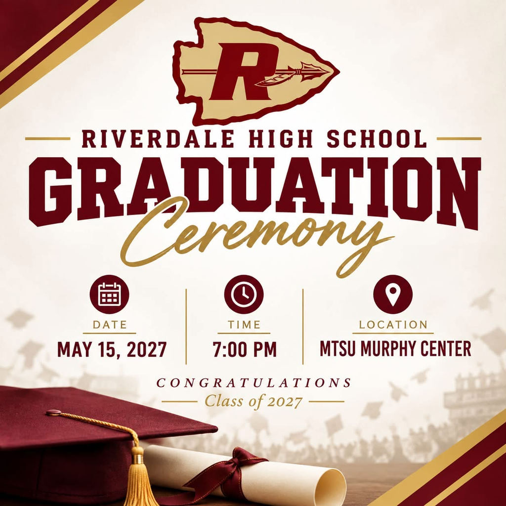Poster for Riverdale High School graduation. Details: Date: May 15, 2027, Time: 7:00 PM, Location: MTSU Murphy Center.