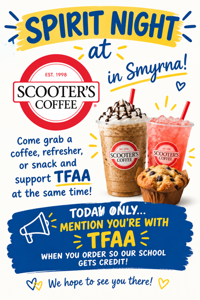 Poster with a blue and yellow theme. Text reads "Spirit Night at Scooter's Coffee in Smyrna!" with drinks and a muffin. Mention TFAAA when ordering for school credit.