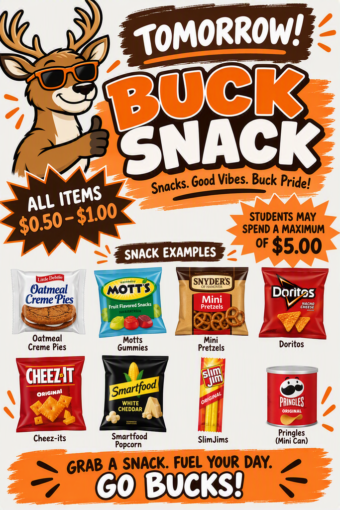 Poster for tomorrow's Buck Snack featuring a buck wearing sunglasses. It reads: "Tomorrow! Buck Snack. All Items $0.50 - $1.00."