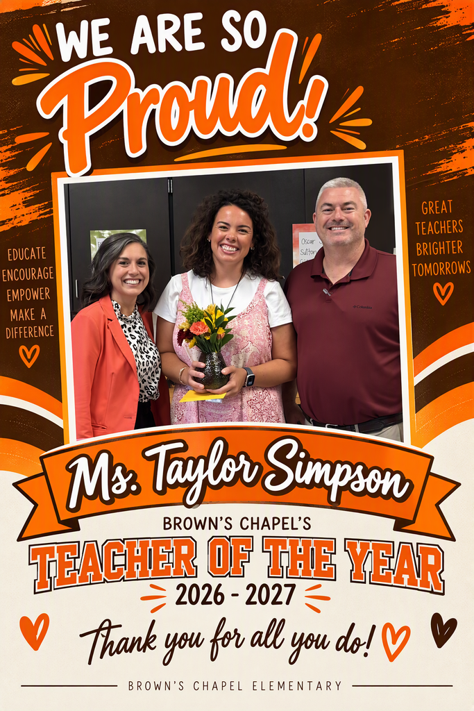 A poster with Mrs. Penny, Ms. Simpson, and Dr. Dodd standing together. The text reads "We Are So Proud! Ms. Taylor Simpson Teacher of the Year 2026-2027."
