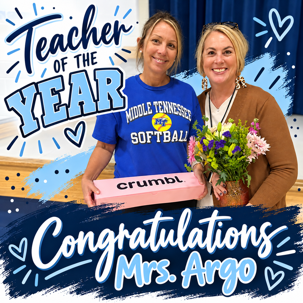 Two women stand, one holding flowers, smiling. Text reads "Teacher of the Year" and "Congratulations Mrs. Argo."