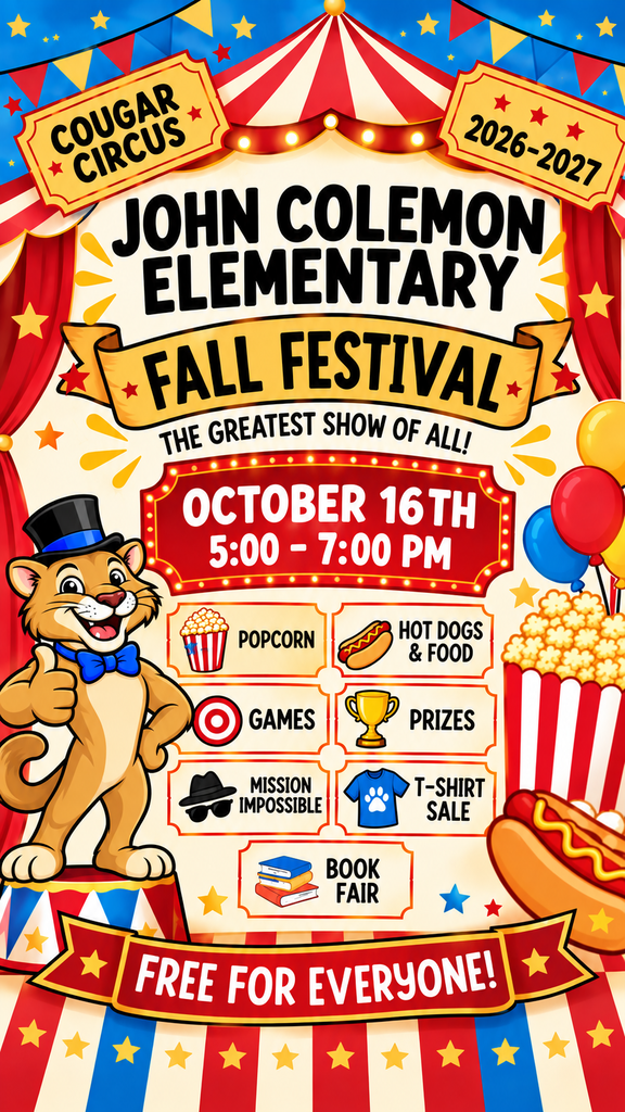 Colorful poster for the John Colemon Elementary Fall Festival. Features a cartoon cougar mascot, games, food, and prizes. Event scheduled for October 16th from 5:00-7:00 PM.