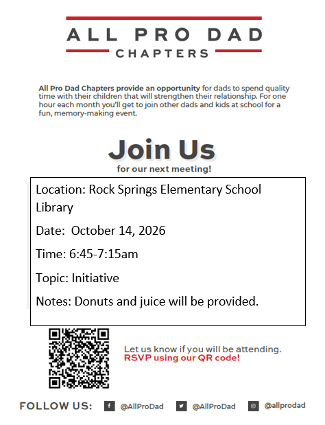 An invitation for the next All Pro Dad Chapters meeting. Date: October 14, 2026. Time: 6:45-7:15am. Location: Rock Springs Elementary School Library. Topic: Initiative.