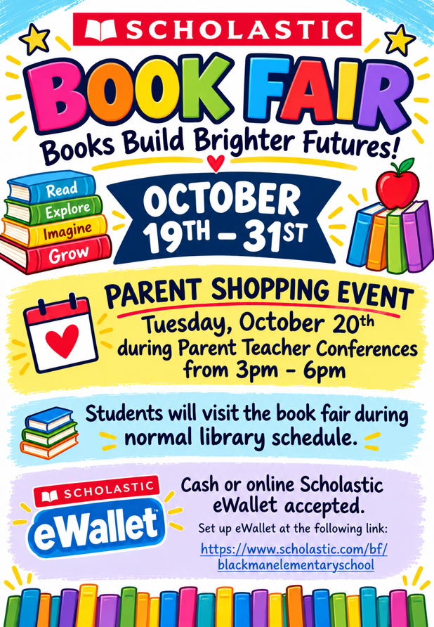 Bright poster for Scholastic Book Fair. Date: October 19-31. Parent shopping event on Oct 20 from 3pm-6pm. Students visit during library hours. Payment: Cash or Scholastic eWallet.