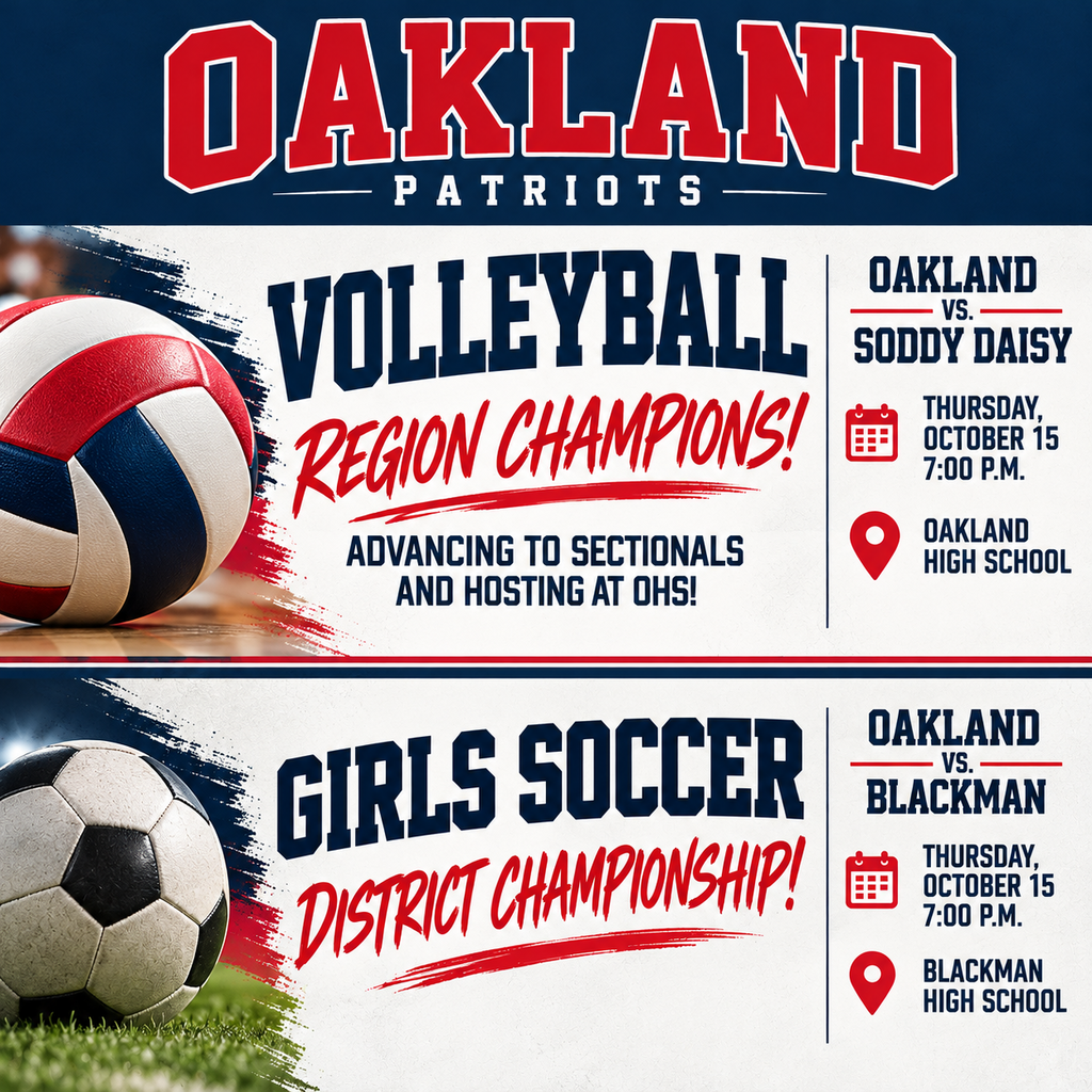 Sports event poster with a volleyball and soccer ball. Text reads "Oakland Patriots Volleyball Region Champions!" and "Girls Soccer District Championship!"