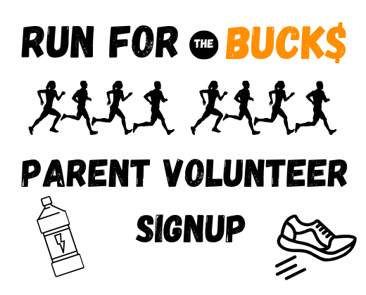Black and white graphic featuring silhouettes of people running. Text above reads "Run for the Bucks". Below are words "Parent Volunteer Signup".