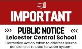 Public Notice - Leicester Schoo l - Corrective Action re: Water System