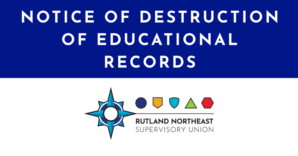 Notice of Destruction of Educational Records