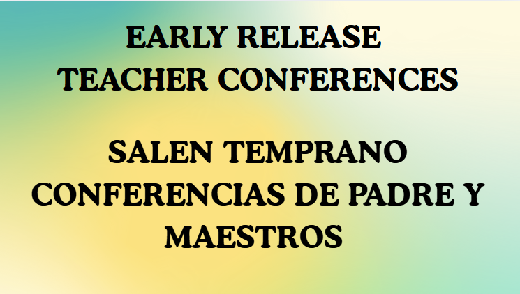 Early Release/Teacher Conferences