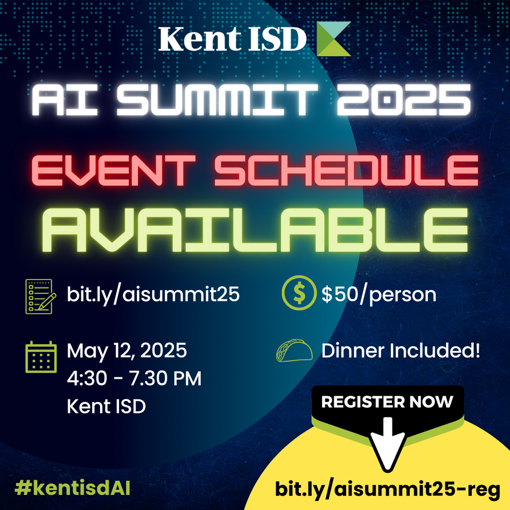 A digital flyer for the Kent ISD AI Summit 2025. It features glowing text stating "AI SUMMIT 2025" and "EVENT SCHEDULE AVAILABLE" with a QR code and website link to the schedule. A taco graphic indicates a dinner is included. An arrow points to a registration link. The flyer also includes the Kent ISD logo and hashtag #kentisdAI.