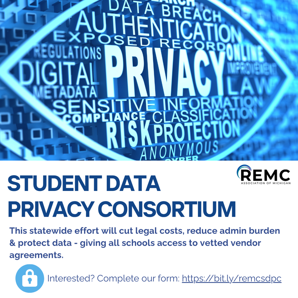 Promotional graphic for the REMC Association of Michigan’s Student Data Privacy Consortium. The top half features a stylized blue eye with the word “PRIVACY” in large letters at the center, surrounded by related terms like “authentication,” “sensitive information,” “risk,” and “compliance.” The bottom half includes the REMC logo and text promoting the initiative. A padlock icon and call to action appear at the bottom.