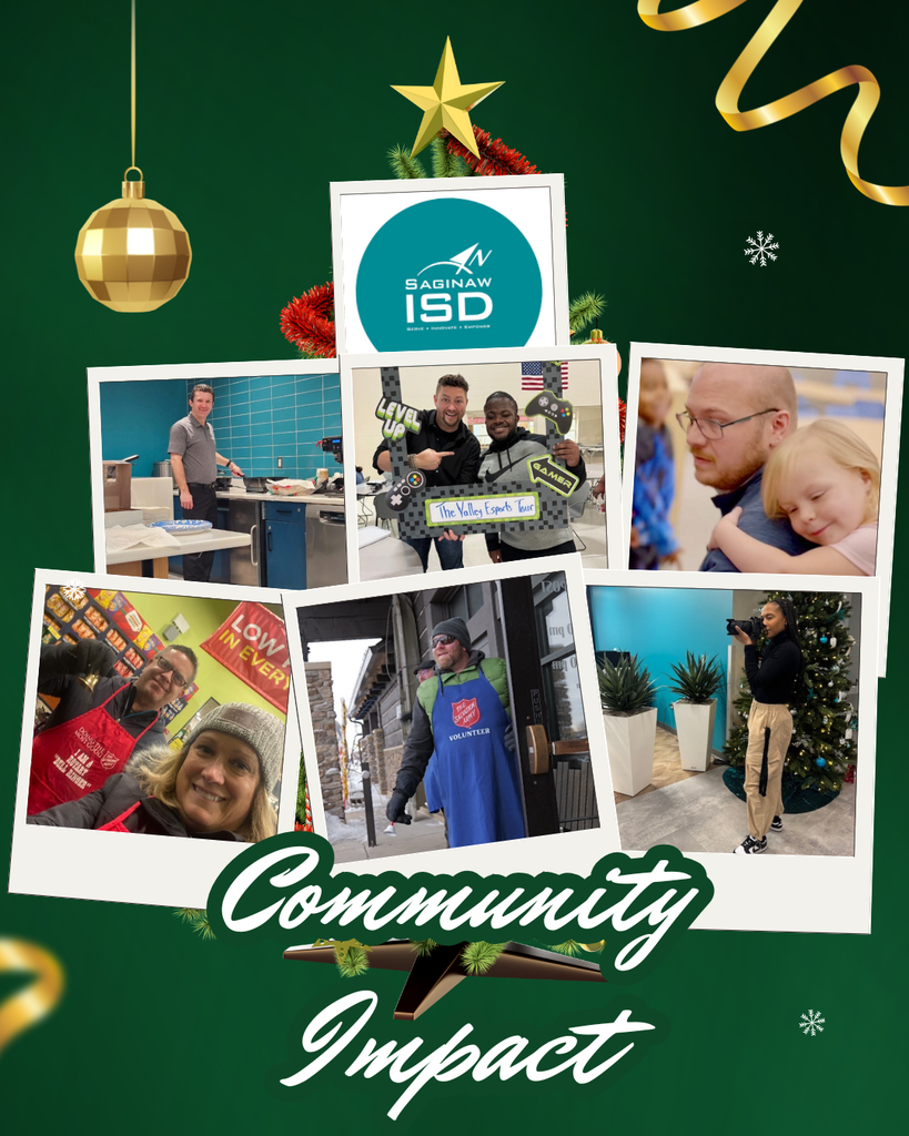 A festive green holiday graphic featuring the Saginaw ISD logo at the top of a decorated Christmas tree. Below the logo are Polaroid-style photos showing SISD staff serving the community: preparing food in a kitchen, engaging in an esports activity with students, comforting a young child, volunteering at a food drive, ringing a bell for charity outside a store, and photographing a holiday scene near a Christmas tree. Ornaments, ribbon, and snowflake accents surround the collage. The words “Community Impact” appear at the bottom of the image.