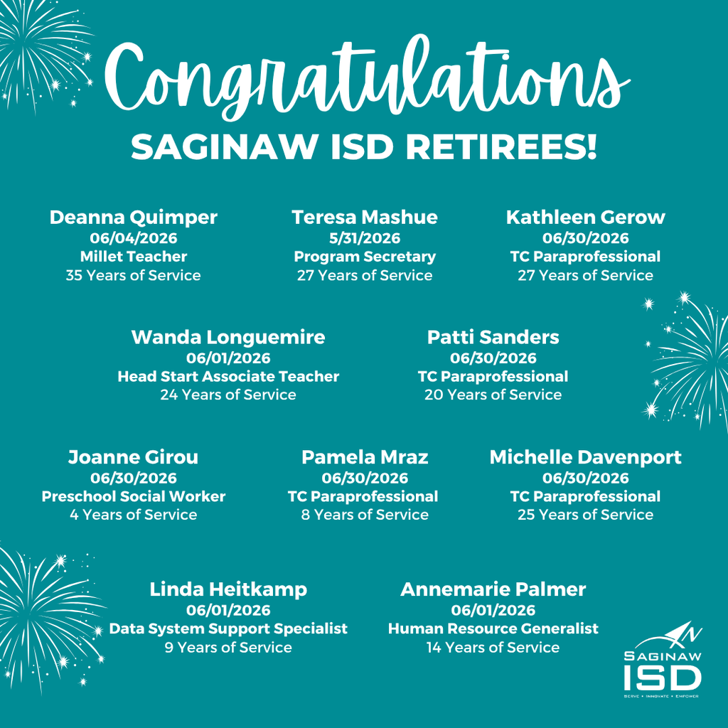 Blue background with white text. "Congratulations Saginaw ISD Retirees!" at top. Names of retirees and their positions listed. Fireworks in the background.