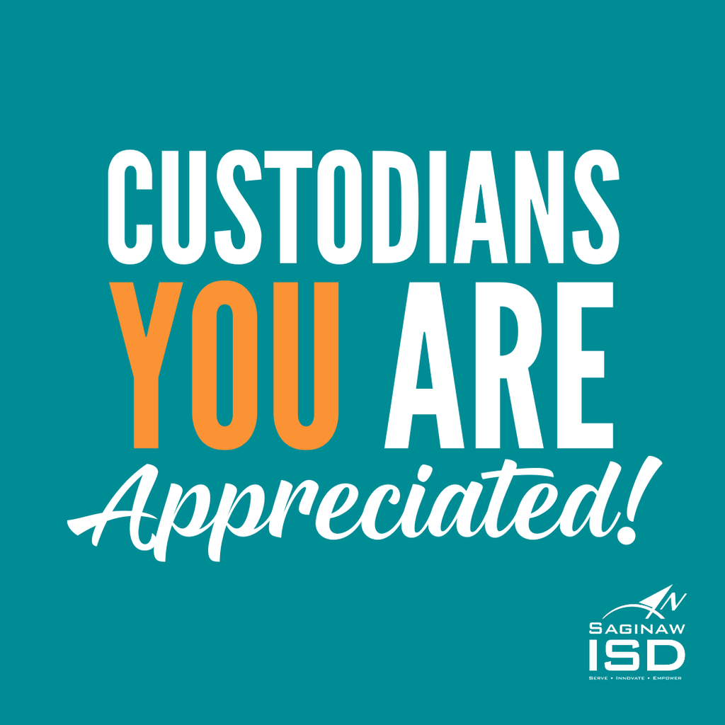A poster with a teal background displays white text reading "CUSTODIANS YOU ARE APPRECIATED!" The words "APPRECIATED!" are in a larger font.