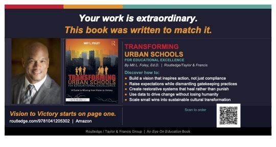 Book cover of Transforming Urban Schools for Educational Excellence: A Guide to Moving from Vision to Victory by Dr. Mit L. Foley, published by Routledge/Taylor & Francis.