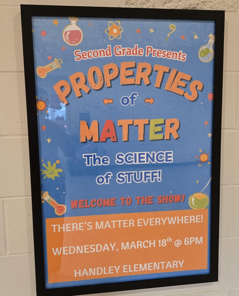poster for 2nd grade play. "Properties of Matter The Science of Stuff"
