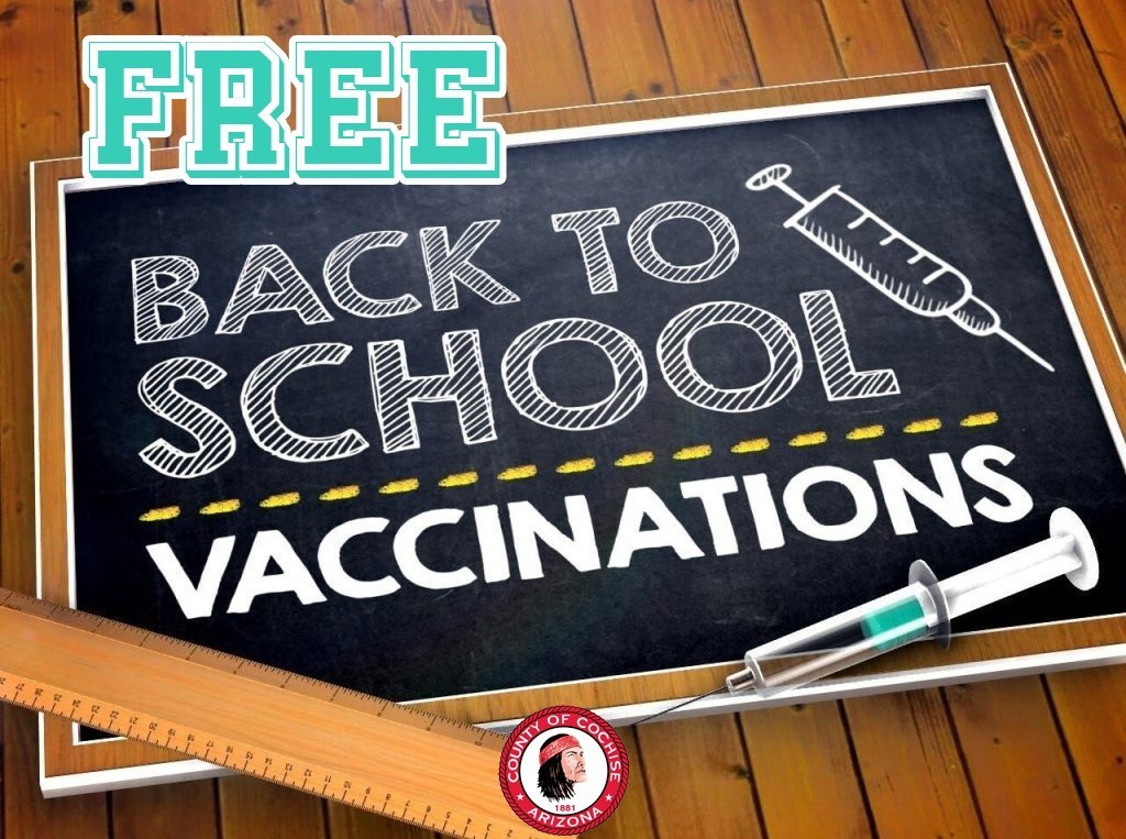Free back to school vaccinations County of Cochise Arizona