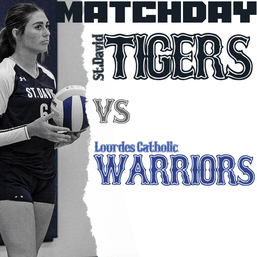 Matchday St. David Tigers vs. Lourdes Catholic Warriors
