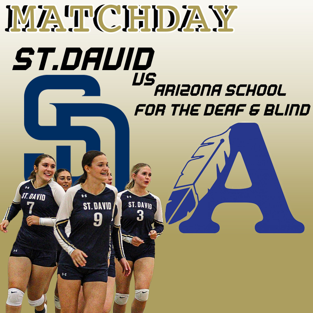 Matchday St. David Vs. Arizona School for the Deaf & Blind