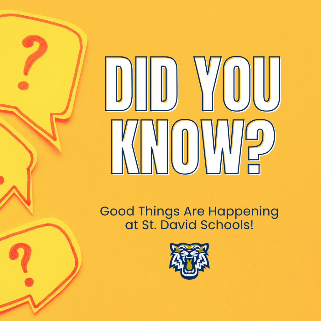 Did you know? Good things are happening at St. David Schools