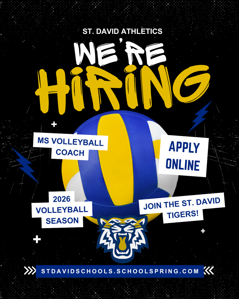 St. David Athletics We're Hiring MS Volleyball Coach Apply online 2026 volleyball season join the st david tigers stdavidschools.schoolspring.com