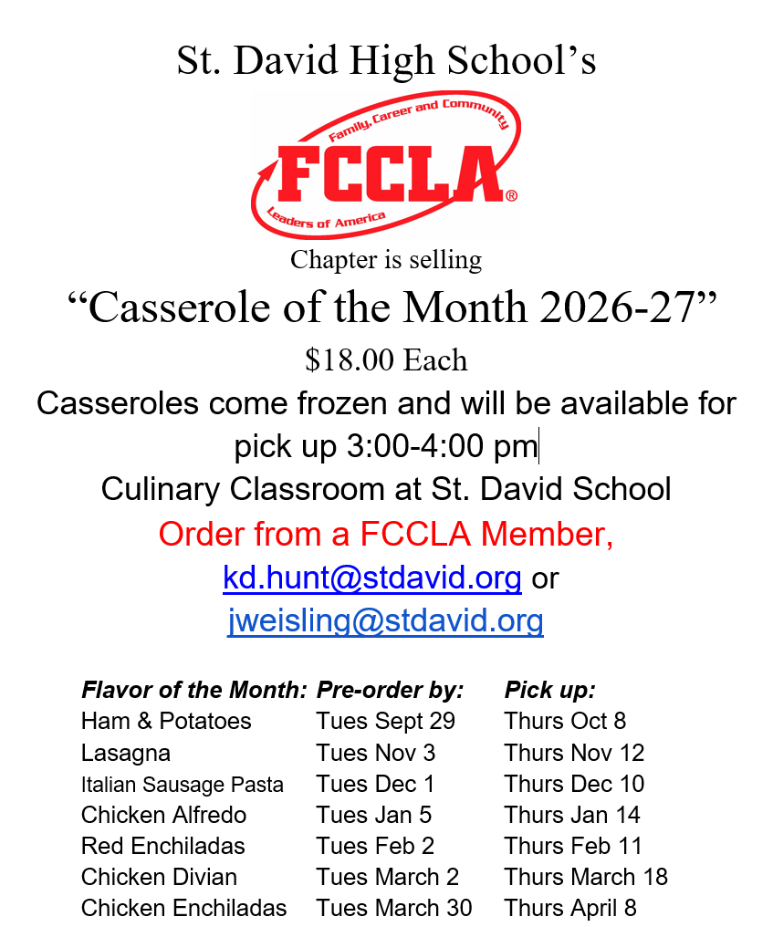 St. David High School FCCLA Casserole of the Month 2026-27 $18.00 each. come frozen and will be available for pick up 3-4pm in the culinary classroom.