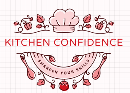 Kitchen Confidence