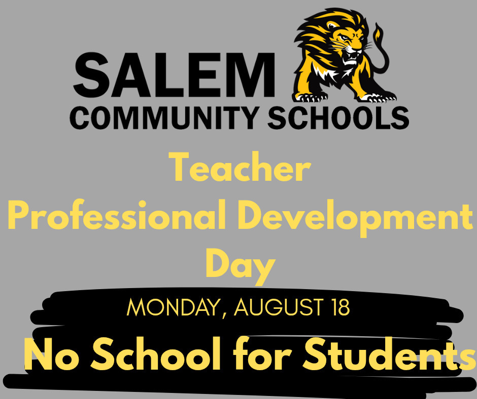 Monday August 18 no school for students.