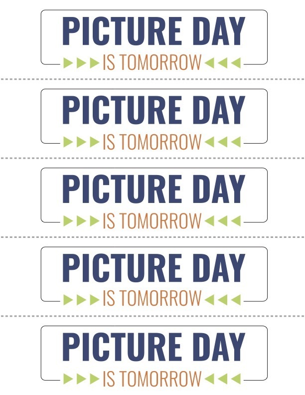 Picture day is tomorrow