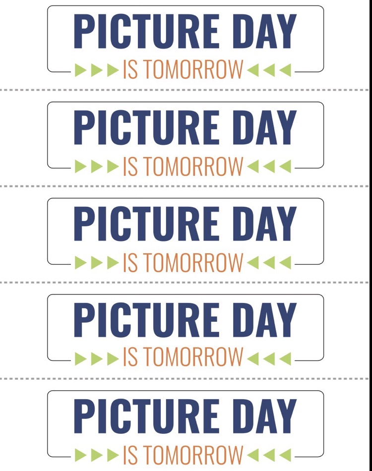 picture day is tomorrow 