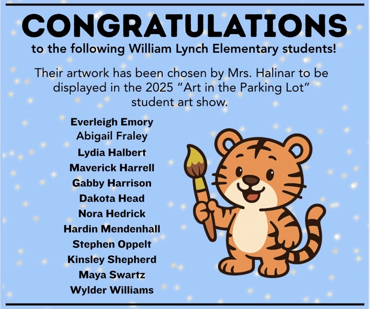 Congratulations to the kindergarten students chosen to have their artwork displayed at “Art in the Parking Lot!"