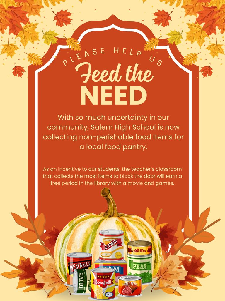This is a poster about Salem High School's food drive going on now through November 18th.