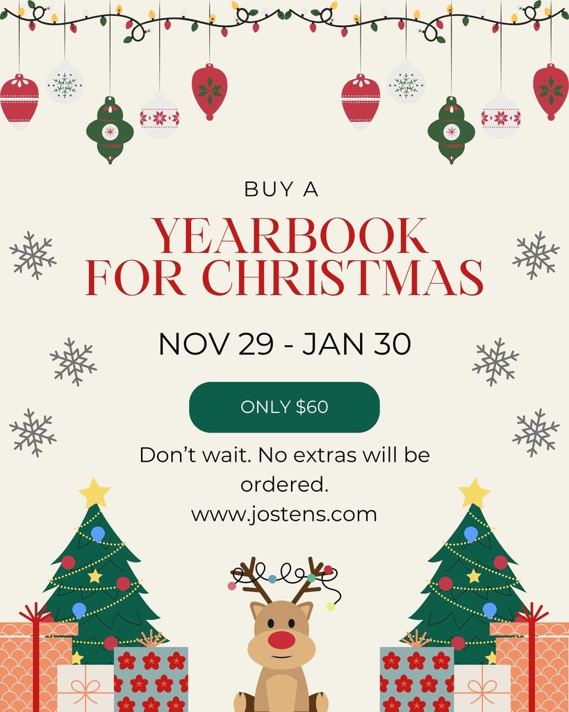 This is a Christmas poster with trees, presents, Rudolph the Red Nose Reindeer, and snowflakes surrounding a message about buying a yearbook.