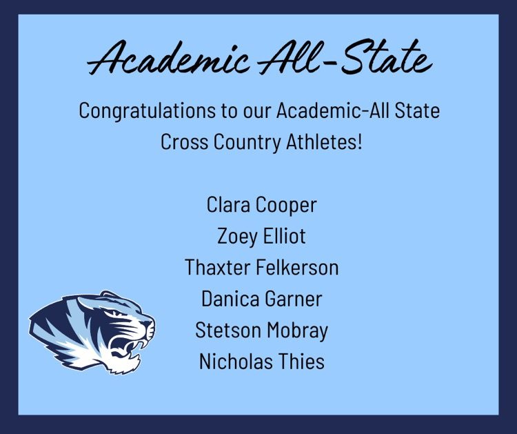 Academic All state: Clara Cooper, Zoey Elliot, Thaxter Felkerson, Danica Garner, Stetson Monday, Nicholas Thies