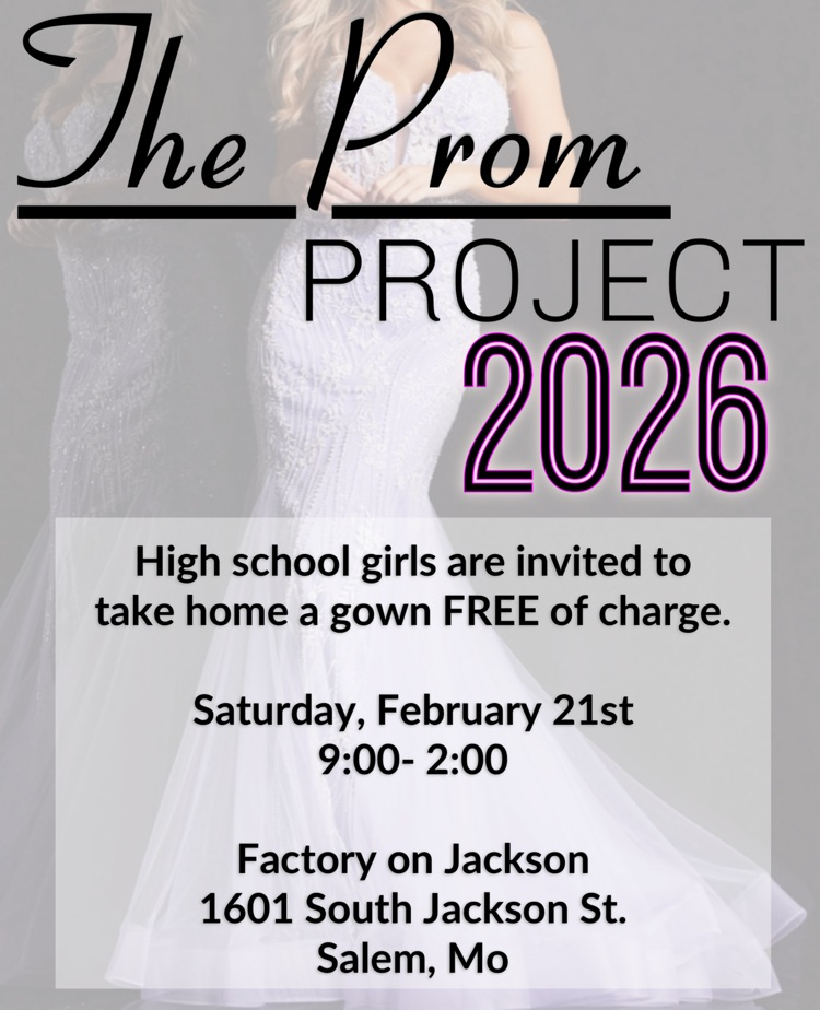 High school girls are invited to take home a gown FREE of charge. Saturday, February 21st 9:00 - 2:00 Factory on Jackson 1601 South Jackson St. Salem, MO