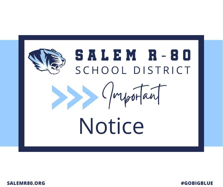 The Salem R-80 School District has an important notice going out with official district tiger head displayed. Visit salemr80.org or #gobigblue for more district information.