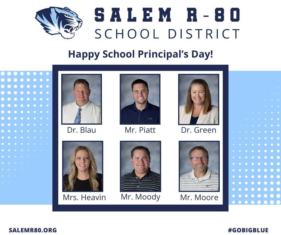 Happy School Principals Day to Salem R-80's administration. Pictured is Dr. Blau, Mr. Piatt, Dr. Green, Mrs. Heavin, Mr. Moody, and Mr. Moore. Visit Salemr80.org or #gobigblue for more district information.
