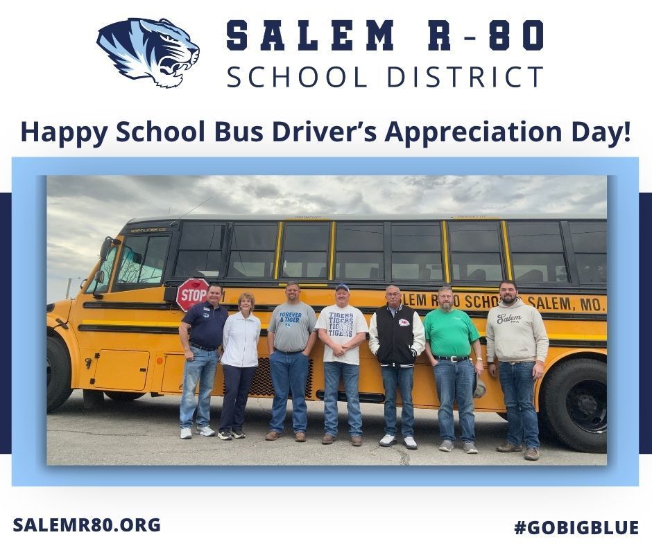 A graphic from the Salem R-80 School District celebrating “Happy School Bus Driver’s Appreciation Day!” The image features a yellow school bus with seven school bus drivers standing in front of it. The district logo and name appear at the top, and “SALEMR80.ORG” plus the hashtag “#GOBIGBLUE” are shown at the bottom.