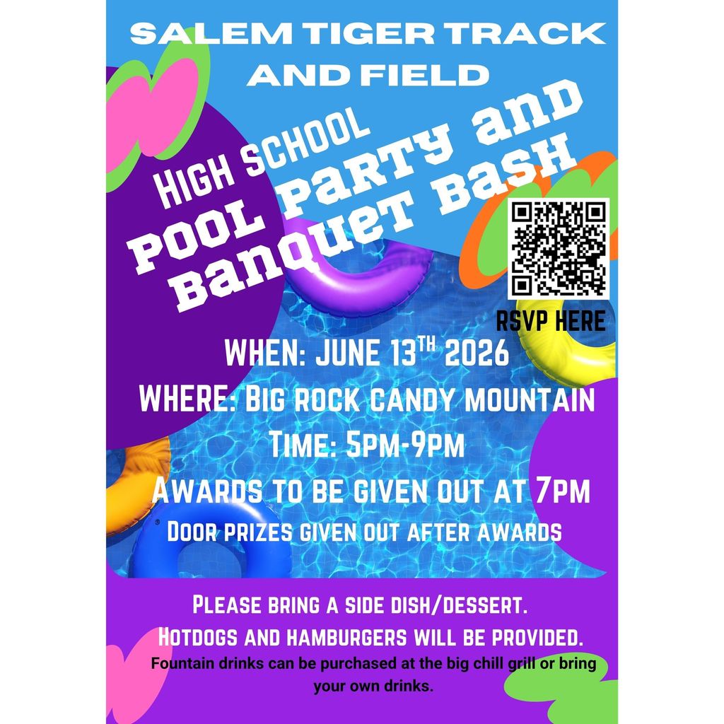 A brightly colored flyer announcing the high school only track and field pool party and banquet bash on June 13th at Big Rocky Candy Mountain from 5 pm to 9 pm. Awards to be given out at 7 pm. Door prizes given out after awards. Please bring a side disk/dessert. Hot dogs and hamburgers provided. Bring your own drink or purchase at the Big Chill Grill.