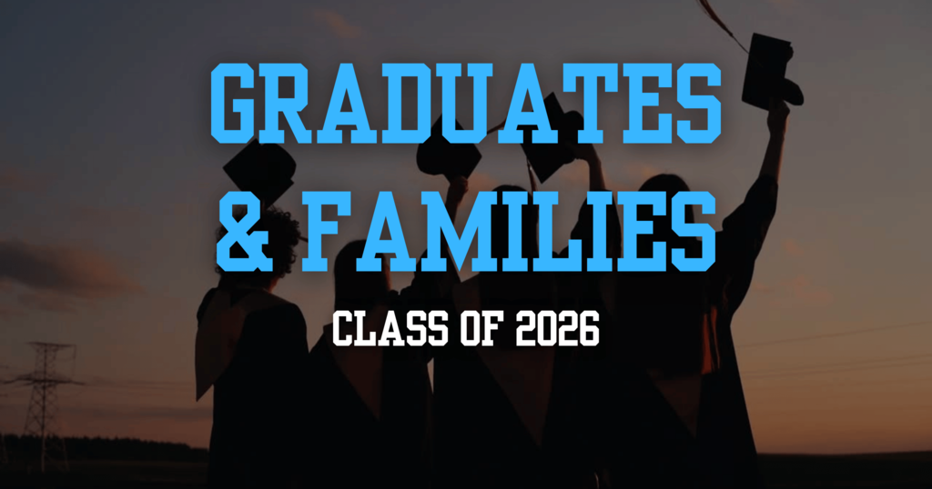 Shadowed picture of graduates with caps in the air. Caption reads Graduates and Families Class of 2026