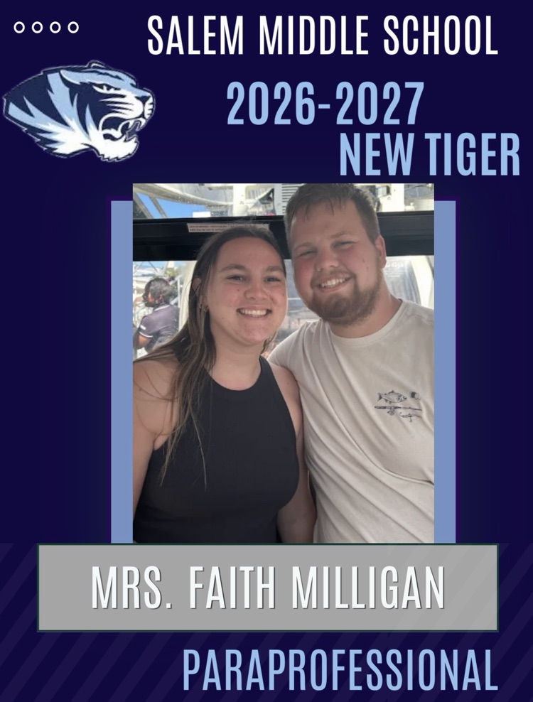Let's give a roaring welcome to Mrs. Faith Milligan, 26/27 paraprofessional at Salem R80 Middle School! Welcome to our Tiger team!