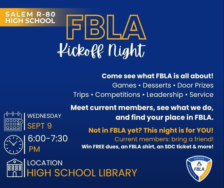 The flyer gives information about FBLA kickoff night on September 9, from 6:00 - 7:30 pm in the high school library. There will be games, desserts, door prizes, and information about trips, competitions, leadership experiences, and service projects.