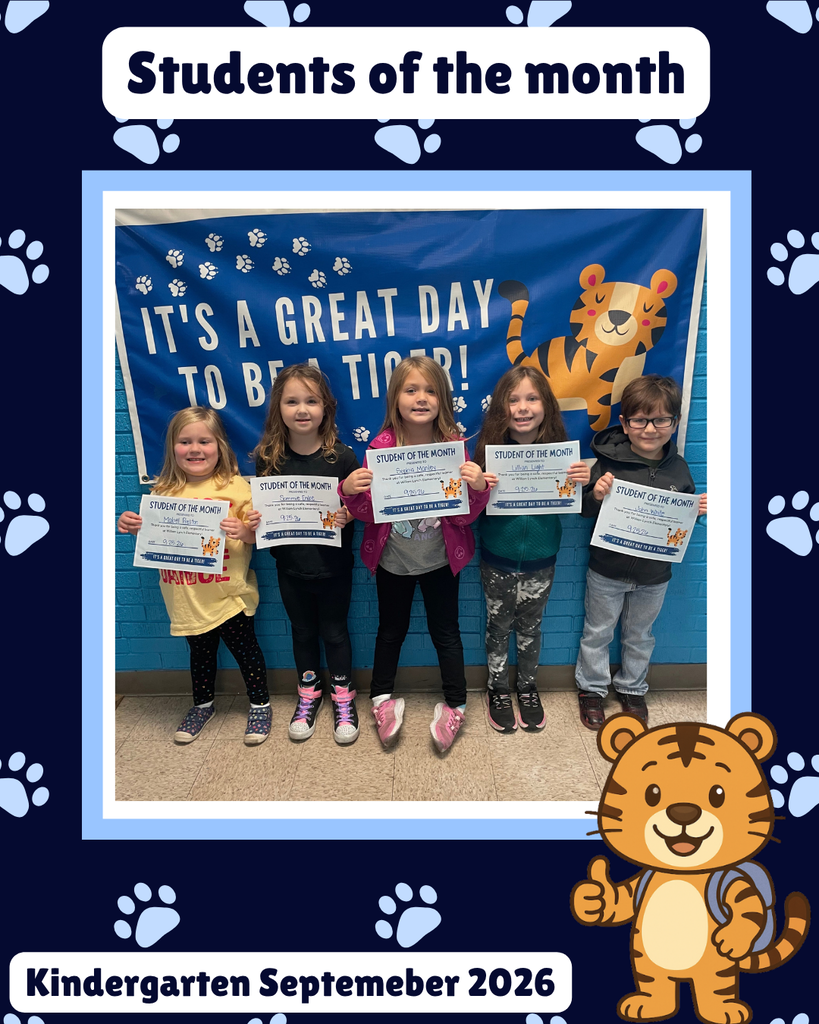 Kindergarten September 2026 Students of the Month graphic featuring five kindergarten students standing together and holding Student of the Month certificates. They are pictured in front of a blue tiger-themed backdrop with the words “It’s a great day to be a Tiger!” A cartoon tiger and paw-print graphics decorate the design.