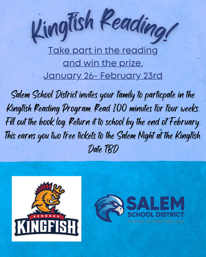 Kingfish Reading program flyer for Salem School District, running January 26 to February 23. Families are invited to read 100 minutes over four weeks and return a completed book log by the end of February. Participants earn two free tickets to Salem Night at the Kingfish (date TBD). Includes logos for Kenosha Kingfish and Salem School District.