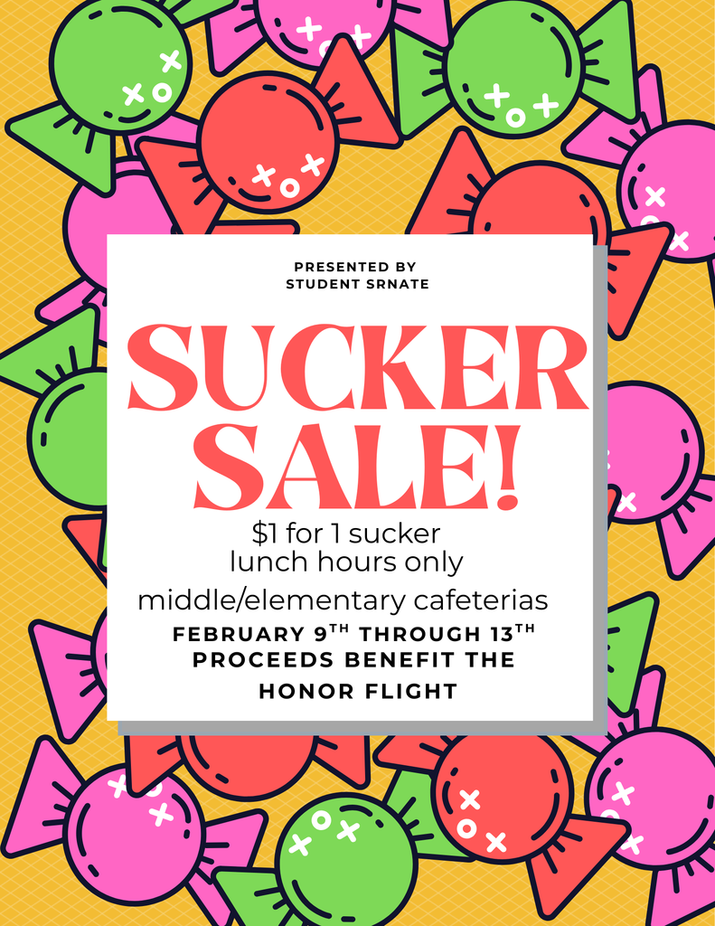 Sucker Sale flyer presented by Student Senate. $1 each during lunch, Feb 9-13, in middle/elementary cafeterias. Benefits Honor Flight. Background features colorful pink, green, and red candies.